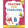 Tracing for Toddlers: Homeschool and Preschool Activity Book for Toddlers Ages 2-4