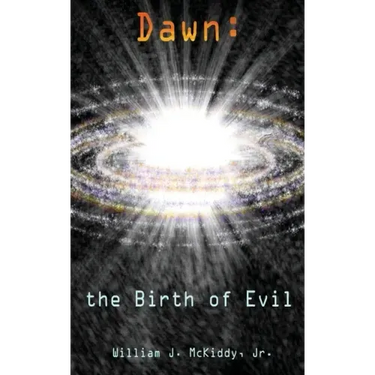 Dawn: the Birth of Evil