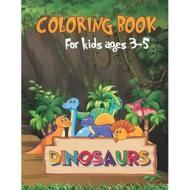 Dinosaur: coloring book for kids ages 3-5