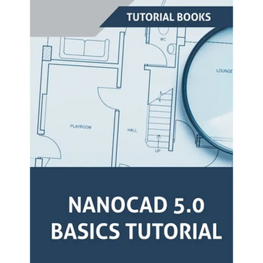 NanoCAD 5.0 Basics Tutorial