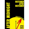 After Midnight: Watchmen After Watchmen