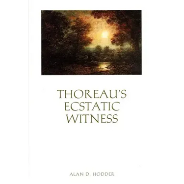 Thoreau's Ecstatic Witness