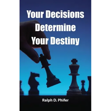 Your Decision Determines Your Destiny