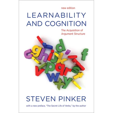 Learnability and Cognition, New Edition: The Acquisition of Argument Structure