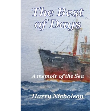 The Best of Days: A memoir of the sea