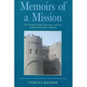 Memoirs of a Mission: The Ismaili Scholar, Statesman and Poet, Al-Mu-Ayyad Fi'l-Din Al-Shirazi