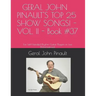 GERAL JOHN PINAULT'S TOP 25 SHOW SONGS! - VOL. II - Book #37: For Left-Handed Rhythm Guitar Players in Live Performances!