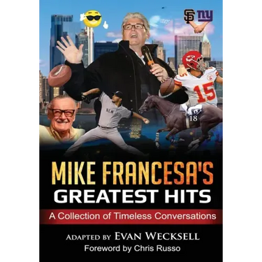 Mike Francesa's Greatest Hits: A Collection of Timeless Conversations Adapted to the Stage
