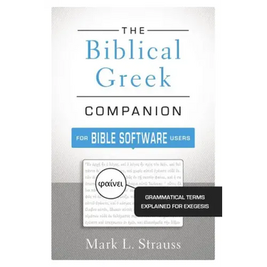 Biblical Greek Companion for Bible Software Users Softcover