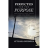 Perfected for the Purpose: The Lesson Is Not Always and Only Mine