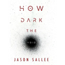 How Dark the Void