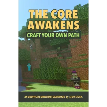 The Core Awakens: Craft Your Own Path