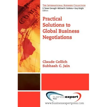 Practical Solutions to Global Business Negotiations
