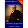 Benjamin Harrison: Collected State of the Union Addresses 1889 - 1892: Volume 21 of the Del Lume Executive History Series