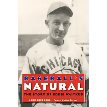 Baseball's Natural: The Story of Eddie Waitkus
