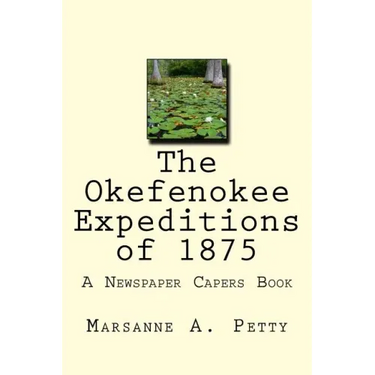 The Okefenokee Expeditions of 1875