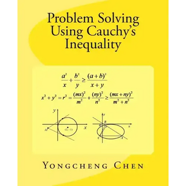 Problem Solving Using Cauchy's Inequality