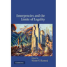Emergencies and the Limits of Legality