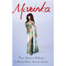 From Havana To Burlesque: The Autobiography of Marinka "Queen of the Amazons"