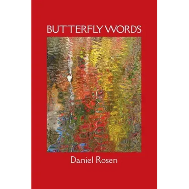 Butterfly Words: Relationships: A Psychiatrist's Narrative