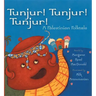 Tunjur! Tunjur! Tunjur!: A Palestinian Folktale