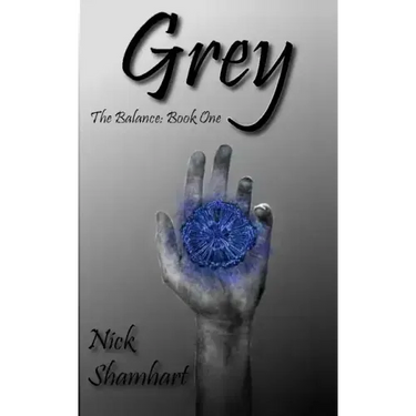 Grey: The Balance: Book One