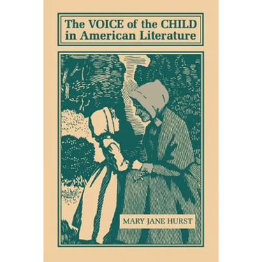 The Voice of the Child in American Literature
