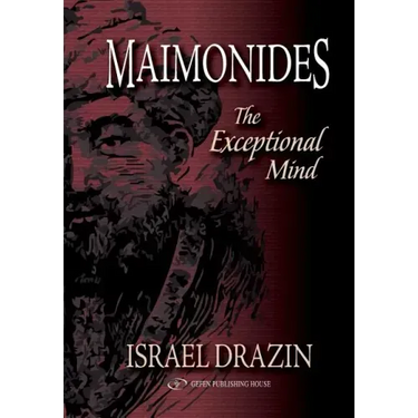 Maimonides: The Exceptional Mind