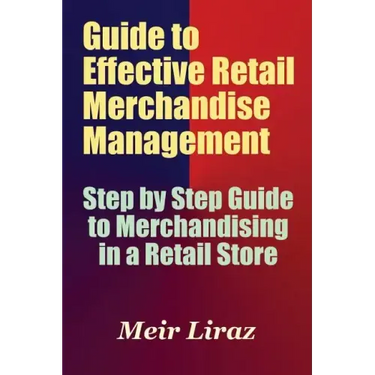 Guide to Effective Retail Merchandise Management