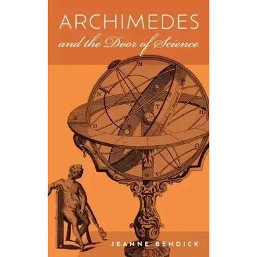 Archimedes and the Door of Science: Immortals of Science