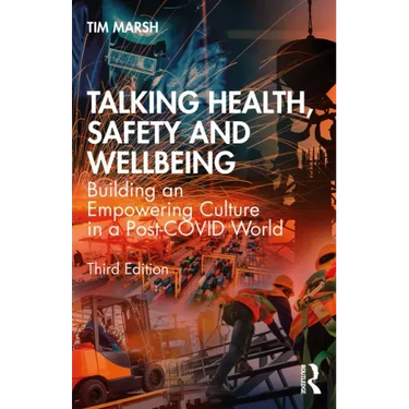 Talking Health, Safety and Wellbeing: Building an Empowering Culture in a Post-Covid World