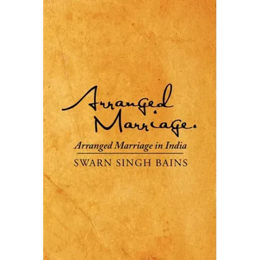 Arranged Marriage: Arranged Marriage in India