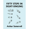 Fifty Steps in Sight-Singing (Yesterday's Classics)