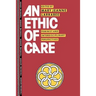 An Ethic of Care: Feminist and Interdisciplinary Perspectives
