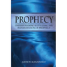 Prophecy: Understanding & Utilizing The Manifestation of Prophecy