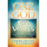 One God Two Voices: Life-Changing Lessons from the Classroom on the Issues Challenging Today's Families