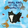 What Kind of Cat is That?!?: A Day in the Life of Jojo Bynx
