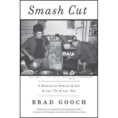 Smash Cut: A Memoir of Howard & Art & the '70s & the '80s
