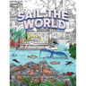 Sail The World: A coloring adventure to incredible ports around the globe