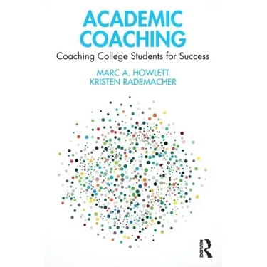 Academic Coaching: Coaching College Students for Success