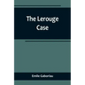 The Lerouge Case