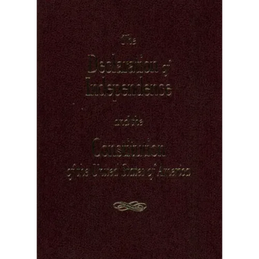The Declaration of Independence and the Consitution of the United States