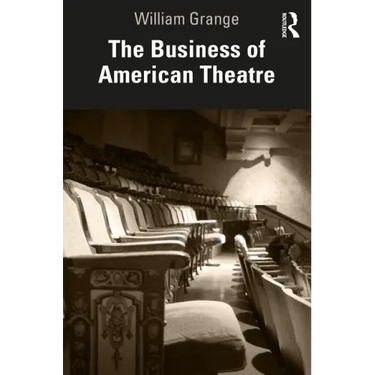 The Business of American Theatre