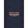 Repetition