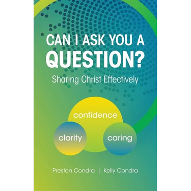 Can I Ask You a Question? - Texas: Sharing Christ Effectively