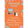 A Summer Wedding at the Second Chances Sweet Shop