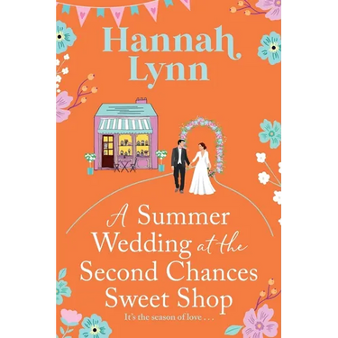 A Summer Wedding at the Second Chances Sweet Shop
