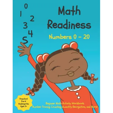 Preschool Math Readiness Workbook: Beginner Math Skills for Pre-K, Preschool, Kindergarten, Kids Ages 3 - 6, and Toddlers: Trace Numbers, Counting, Nu