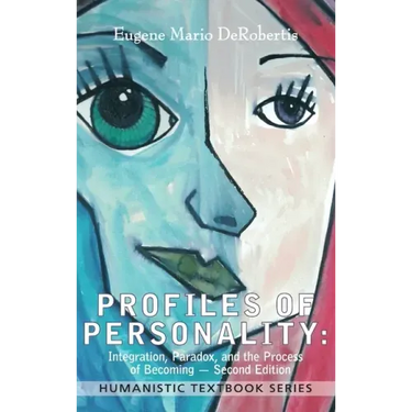 Profiles of Personality: Integration, Paradox, and the Process of Becoming