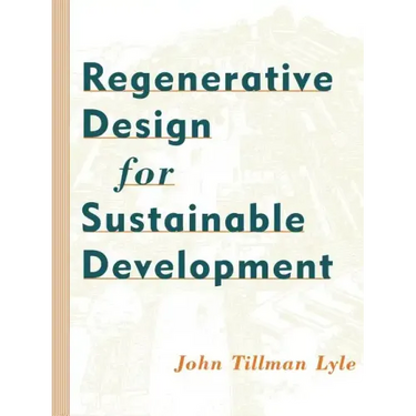 Regenerative Design for Sustainable Development